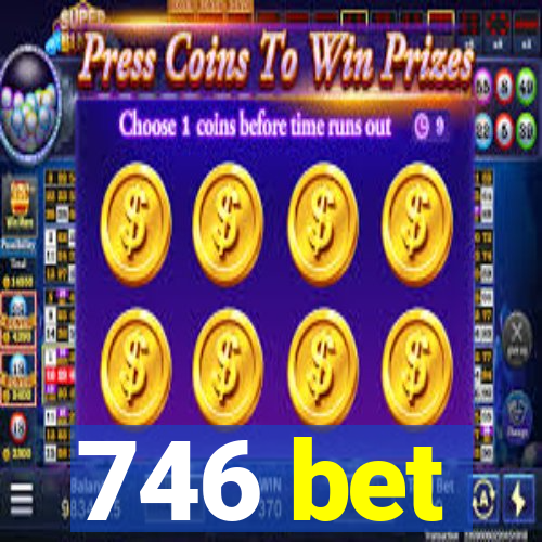 746 bet